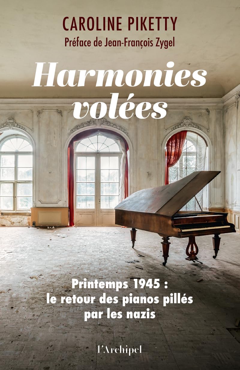 Harmonies vol&eacute;es Printemps 1945 le retour des pianos pill&eacute;s par les nazis.jpg (132 KB)