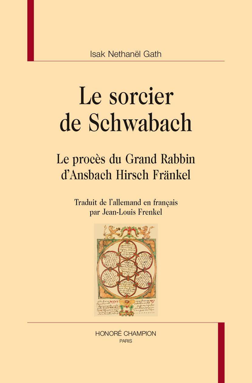 Le sorcier de Schwabach, Le proc&egrave;s du grand rabbin d'Ansbach Hirsh Fr&auml;nkel.jpg (77 KB)